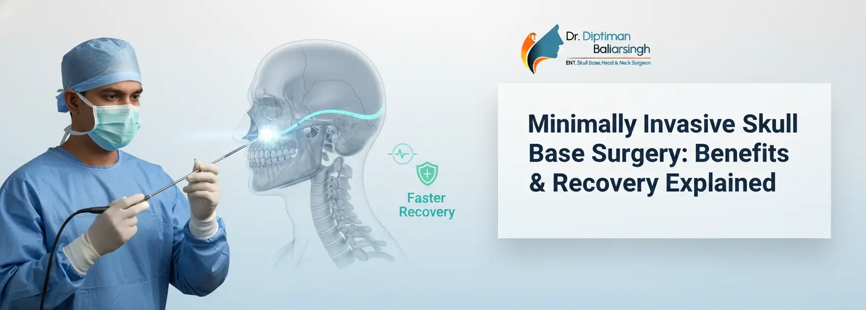 skull base surgery - Dr Diptiman Baliarsingh - Dr Diptiman Baliarsingh