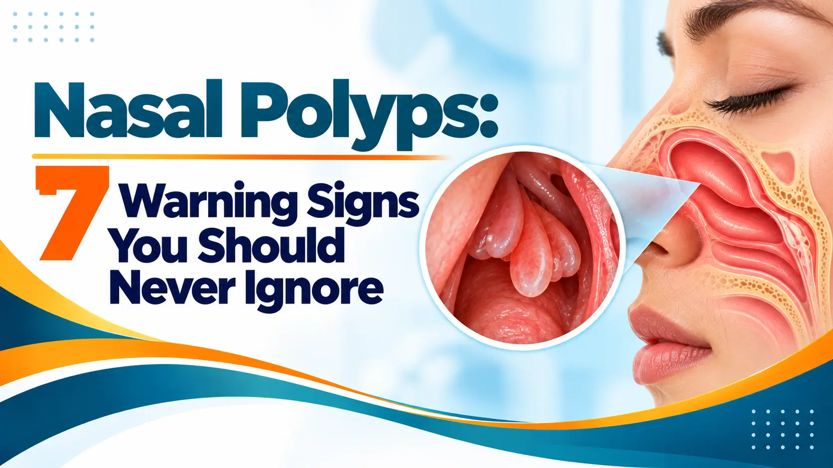 Nasal Polyps_ 7 Warning Signs - Dr Diptiman Baliarsingh - Dr Diptiman Baliarsingh Nasal Polyps_ 7 Warning Signs